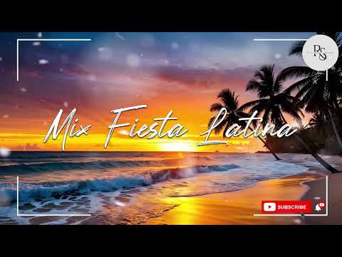 FIESTA LATINA MIX 2024 - LATINO MUSIC 2024 ~ NEW LATIN SONGS 2024