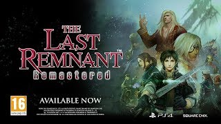 THE LAST REMNANT Remastered Launch Trailer (Closed Captions)