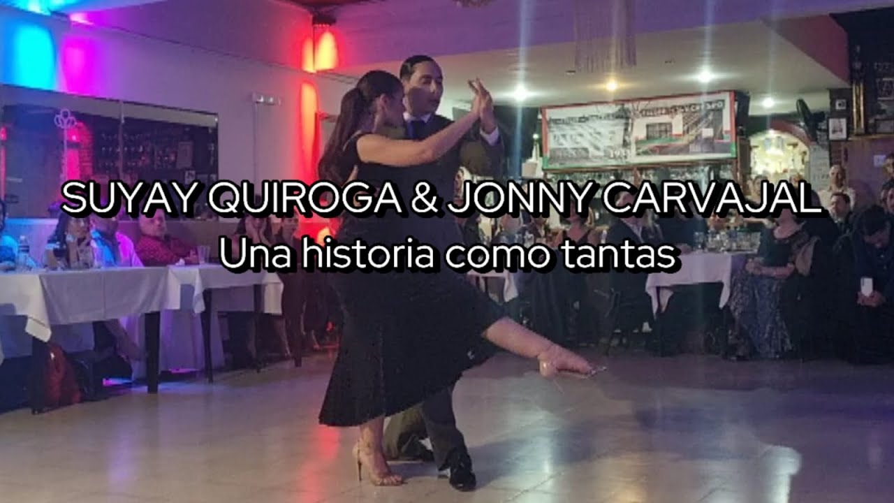 SUYAY QUIROGA & JONNY CARVAJAL || Una historia como tantas (Orq Franchini & Pontier + Podesta)