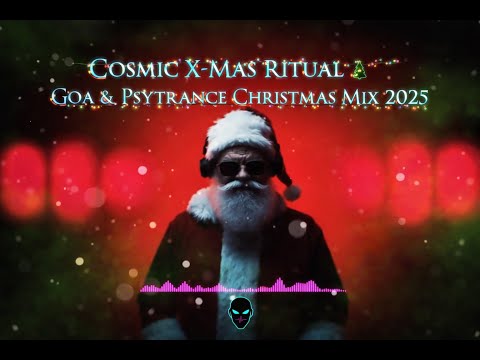 Cosmic X-Mas Ritual 🎄 | Goa & Psytrance Christmas Mix 2025 (Andeezy-X)