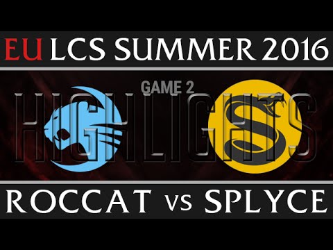 Roccat vs Splyce Highlights, Game 2 EU LCS Week 6 Day 1 Summer 2016 - ROC vs SPY G2
