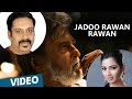 Kabali Hindi Songs | Jadoo Rawan Rawan Song | Rajinikanth | Pa Ranjith | Santhosh Narayanan