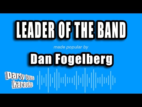 Dan Fogelberg - Leader of the Band (Karaoke Version)