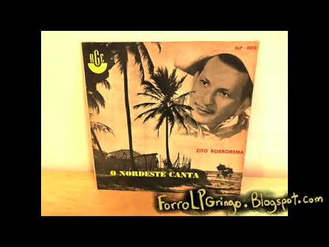 Zito Borborema - Vocé Não Faz O Que Eu Faça (côco) from O Nordeste Canta - RGE (1957)