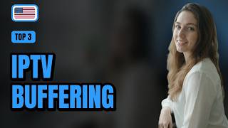 IPTV Buffering in 2026: Does a VPN Actually Fix It (USA)