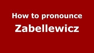 How to pronounce Zabellewicz
