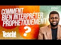 Comment faire une bonne interprétation prophétique ? - Teach! - Athoms Mbuma