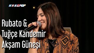 Rubato &amp; Tuğçe Kandemir - Akşam Güneşi