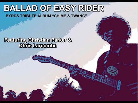 Ballad Of Easy Rider - Christian Parker