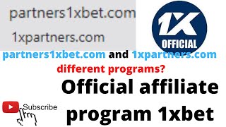partners1xbet and 1xpartners different programs? Official affiliate program 1xbe