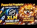 POWERFUL XLM PROPHETIC DREAM PROPHETIC BNB MEME COIN EXPLODING