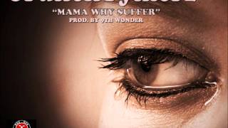 CRUNCHTYMERZ - MAMA WHY SUFFER (PROD. BY 9TH WONDER)