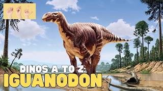 ASL Dinos A to Z: Iguanodon