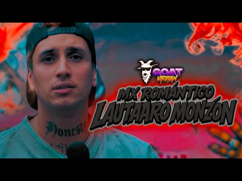 LAUTARO MONZON - MIX ROMANTICO ( GOATURBAN) ❤️