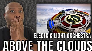 First Time Hearing | Electric Light Orchestra - Above The Clouds Reaction