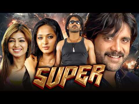 Super - South Indian Blockbuster Action Full Movie | Nagarjuna, Sonu Sood, Anushka Shetty