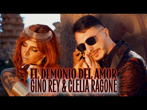Gino Rey & Clelia Ragone - El demonio del amor (Official Video)