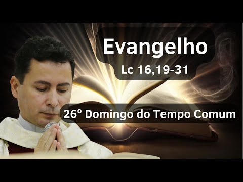 26º Domingo do Tempo Comum | Domingo | Homilia Dominical | 28/09/2025