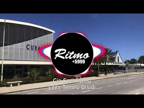 Gio Fuertisimo - Laga Tempu Disidi