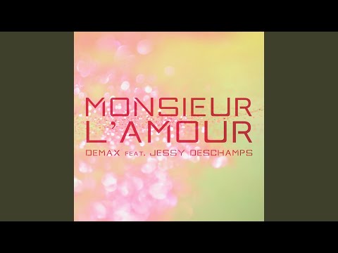 Monsieur l’amour (Dance Mix)