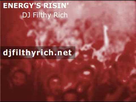 DJ FILTHY RICH - Energy's Risin'