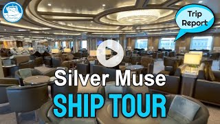 Silver Muse - Ship Tour and Trip Report