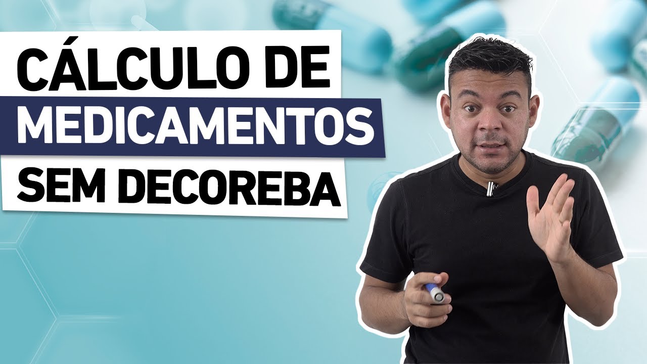 A FORMA MAIS FÁCIL DE FAZER CÁLCULO DE MEDICAMENTOS