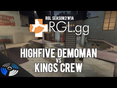 RGL S2 W1A - Highfive Demoman vs. Kings Crew