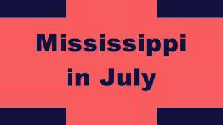 Charlie Worsham- Mississippi In July Lyrics