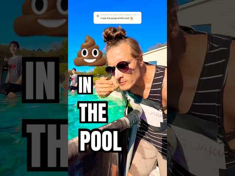 POOP IN THE POOL 😂