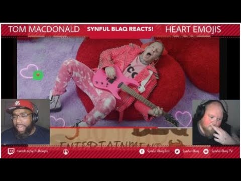 Synful Blaq Reacts - Tom MacDonald & Brandon Hart Feat Nova Rockafeller - Heart Emojis