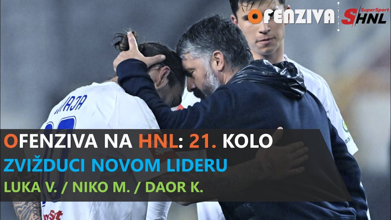 OFENZIVA NA HNL - 21. KOLO - ZVIŽDUCI NOVOM LIDERU