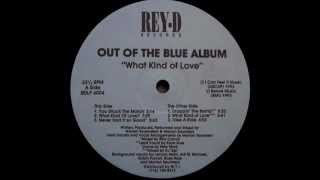 Out Of The Blue - Never Had It So Good
