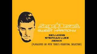 Serge Devant - Sweet Harmony (Radio edit)