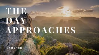 Download lagu The Day Approaches mp3 Download lagu The Day Approaches mp3
