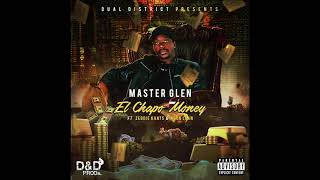 Master Glen - El Chapo Money