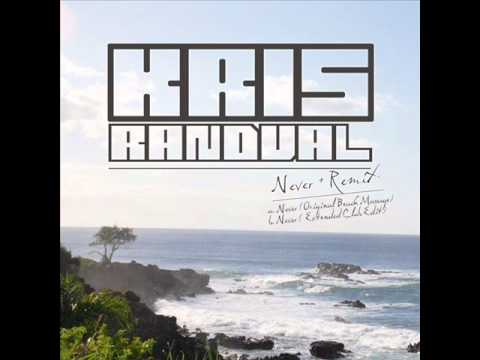 Kris Randval - Never(Original&Club Remix).wmv