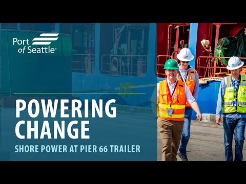 Powering Change: Shore Power at Pier 66 (Trailer)