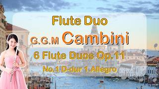【フルート2重奏】カンビーニ「６つの二重奏曲」Op.11 第１番よりAllegro [Flute Duo] Cambini : 6 Duos Op.11 No.1 Allegro