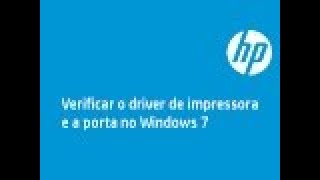 Verificar o driver de impressora e a porta no Windows 7