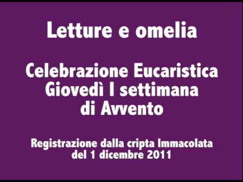 2011/12/01 - Letture e omelia Giovedì I settimana di Avvento