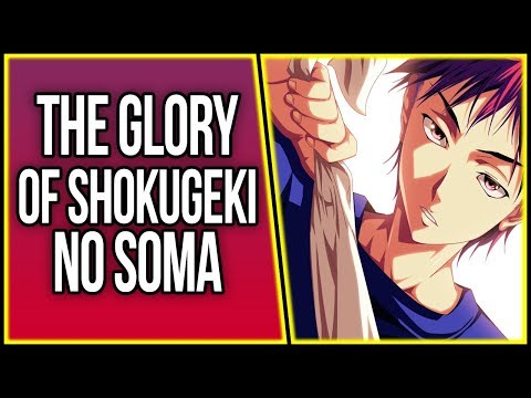 Why Everyone Loves Food Wars & Soma is a Great Character | Shokugeki no Soma