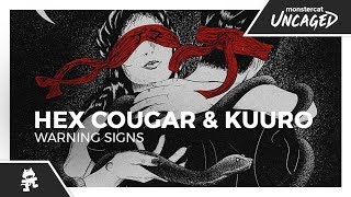 Hex Cougar &amp; KUURO - Warning Signs [Monstercat Lyric Video]