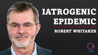 Robert Whitaker on America's History with Psychiatry