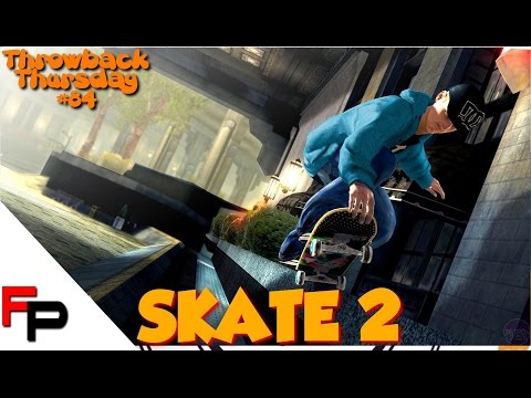 Skate 2 - Xbox 360 - Throwback Thursday Ep. 84