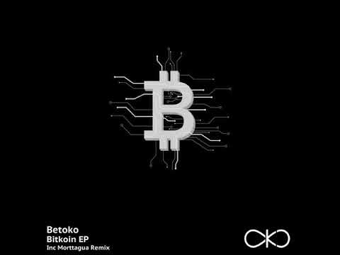 Betoko - Bitkoin (Morttagua Remix) (OKO Recordings)