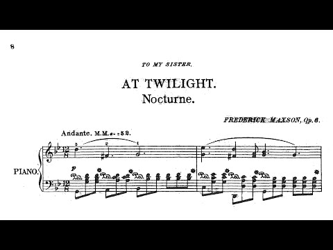 Frederick Maxson: Nocturne "At Twilight", Op.6