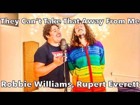 They Can't Take That Away From Me - Robbie Williams, Rupert Everett (cover by Inti and Bryce)