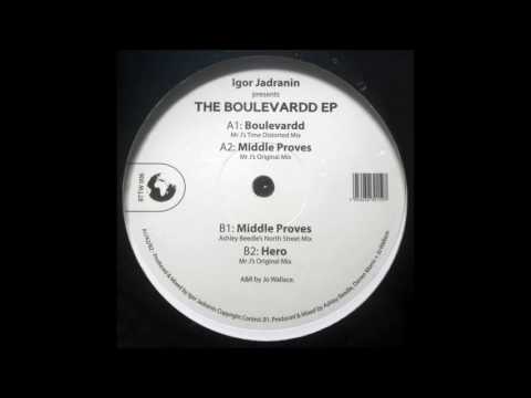Igor Jadranin - Middle Proves (BTTW006 - Boulevardd EP)