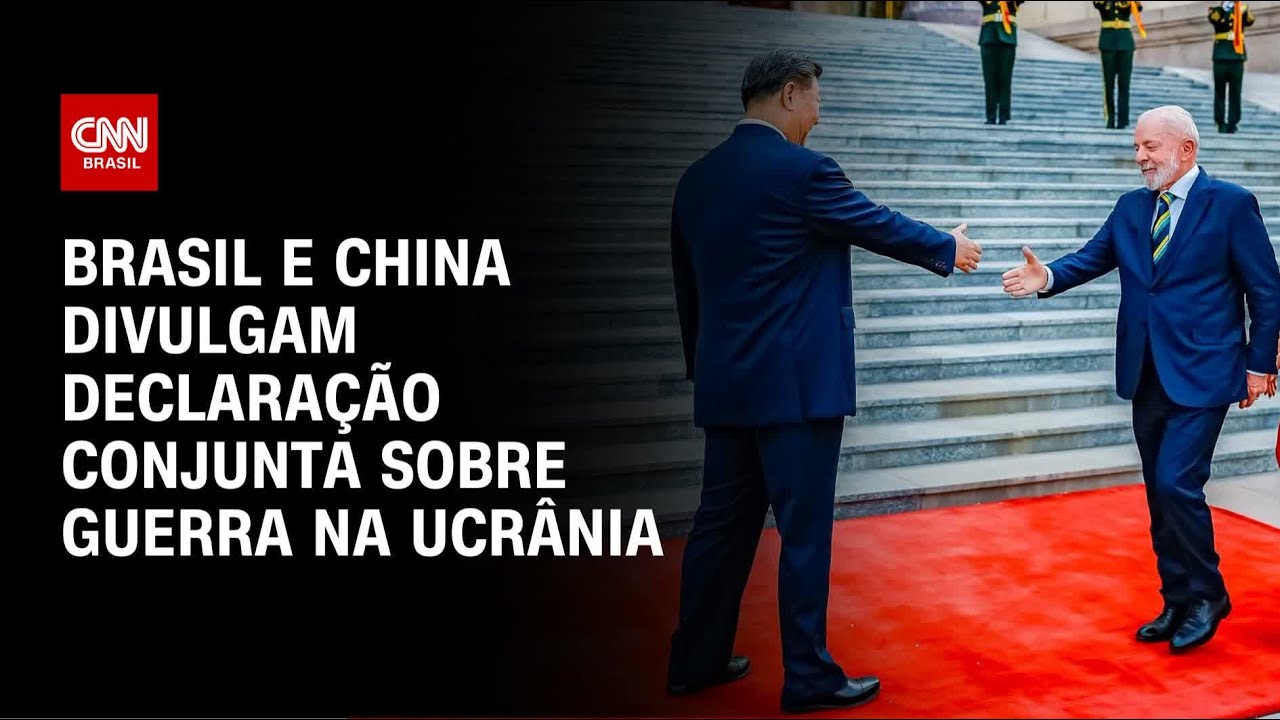 China e Brasil concordam com proposta de Putin sobre Ucrânia em declaração | LIVE CNN